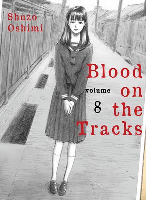 Blood On The Tracks Vol Shuzo Oshimi Kitap