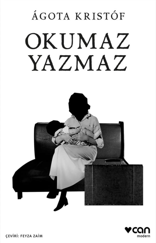 Okumaz Yazmaz Agota Kristof Kitap