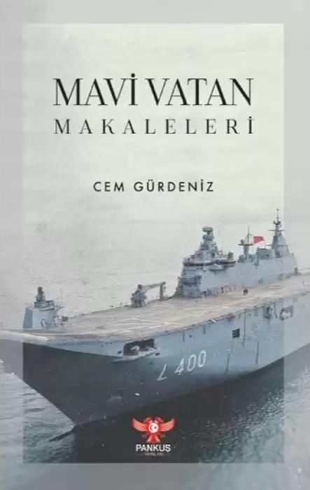 Mavi Vatan Makaleleri Cem Gürdeniz 1000Kitap