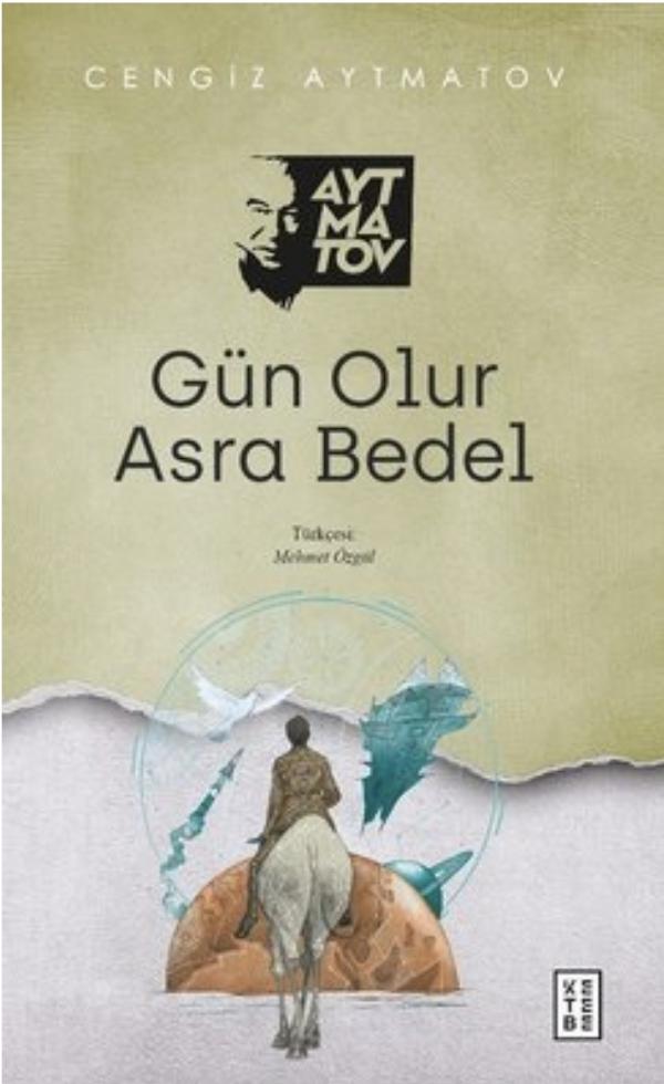 G N Olur Asra Bedel Cengiz Aytmatov Mehmet Zg L Evirmen Kitap