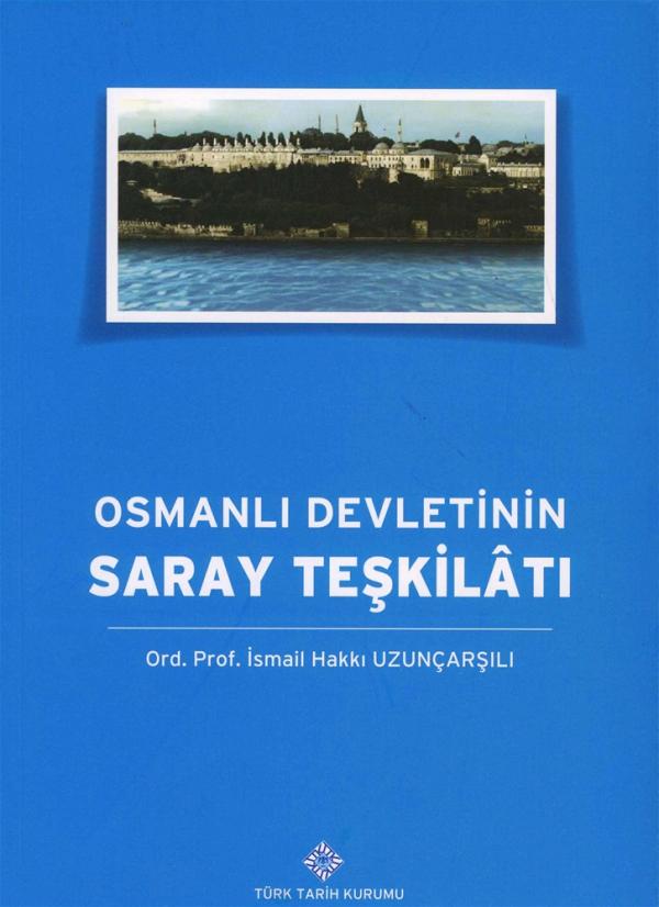 Osmanlı Devleti'nin Saray Teşkilatı