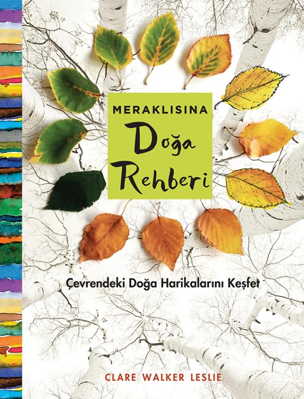 Meraklısına Doğa Rehberi Clare Walker Leslie 1000Kitap