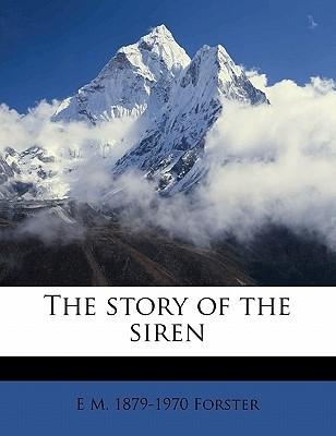 The Story of the Siren