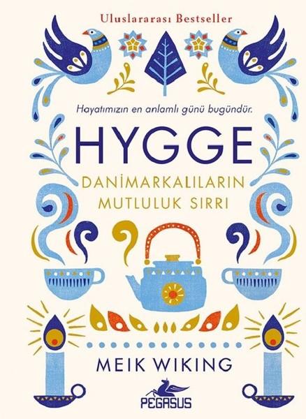 Hygge-Danimarkalıların Mutluluk Sırrı