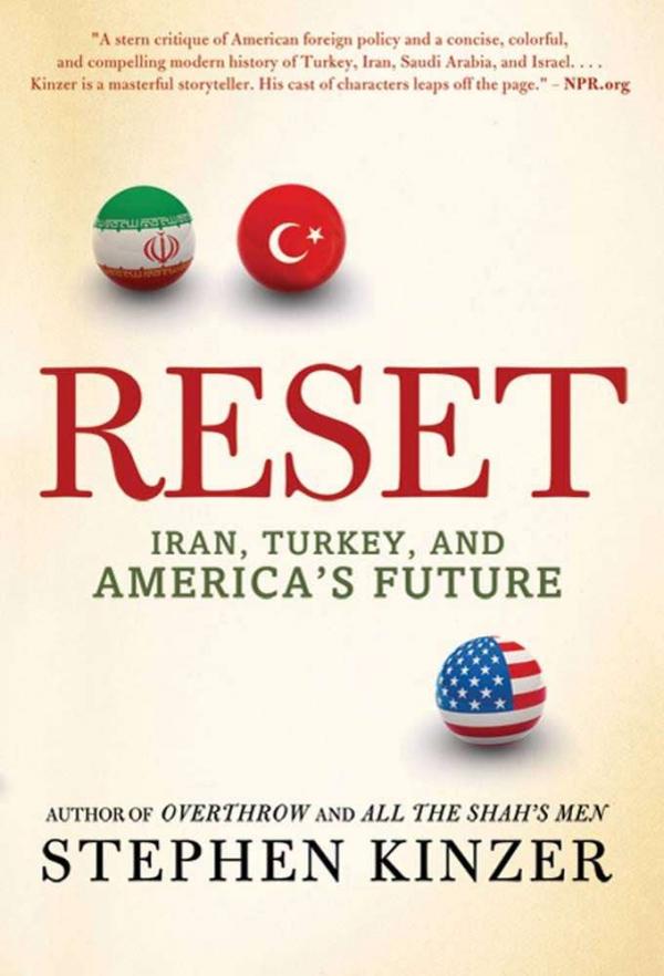 Reset : Iran, Turkey, and America's Future