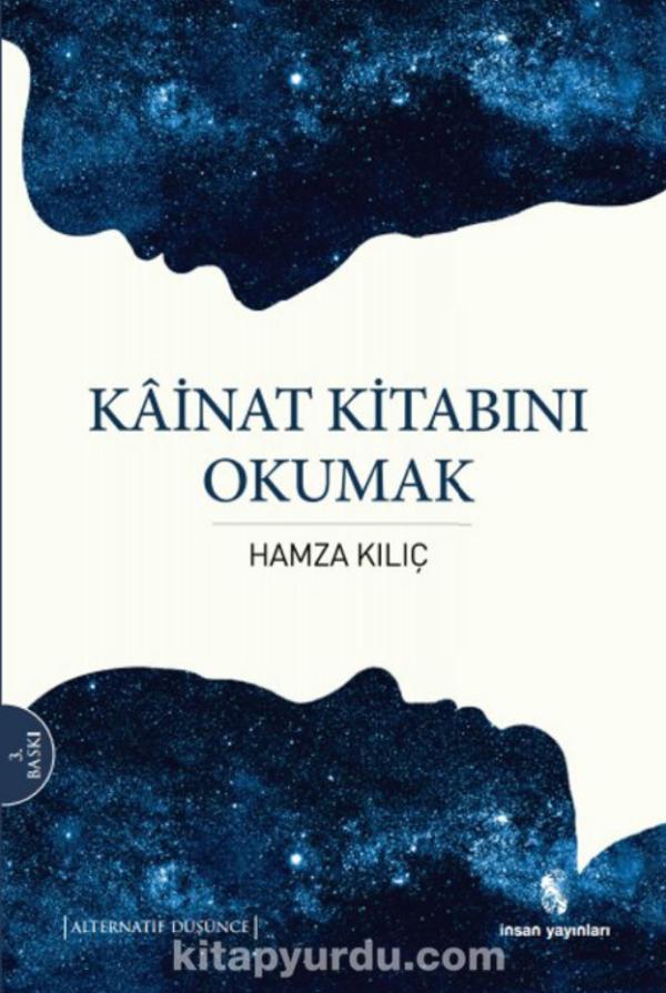 Kâinat Kitabını Okumak - Hamza Kılıç - 1000Kitap