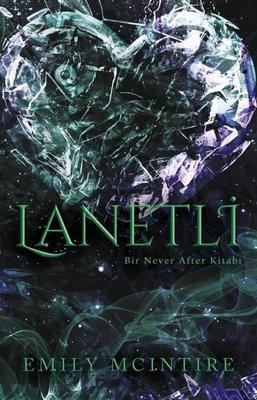 Lanetli - Emily McIntire - 1000Kitap