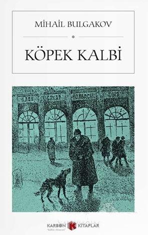 Kopek Kalbi Yorumlari Ve Incelemeleri 1000kitap