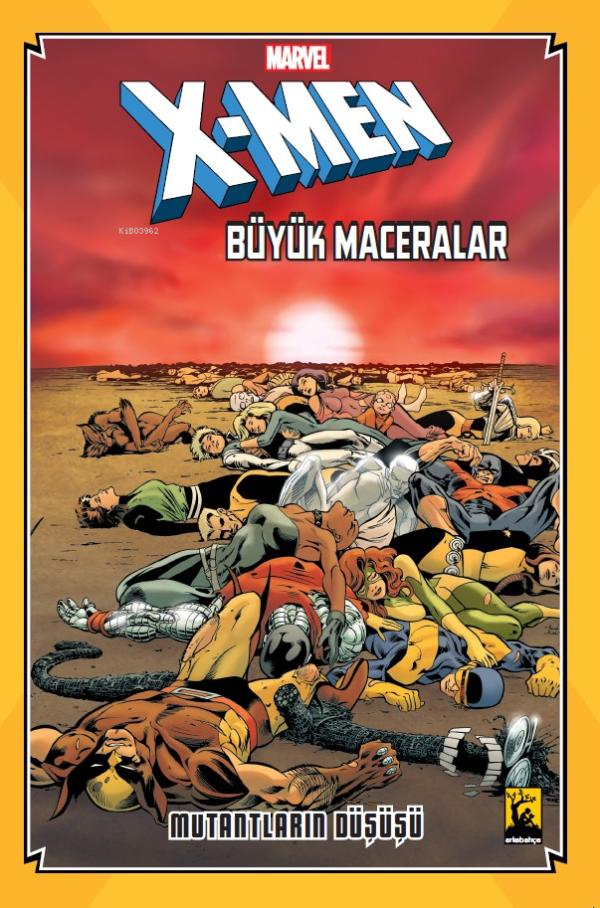 X-Men Büyük Maceralar Mutantların Düşüşü - Chris Claremont ve
