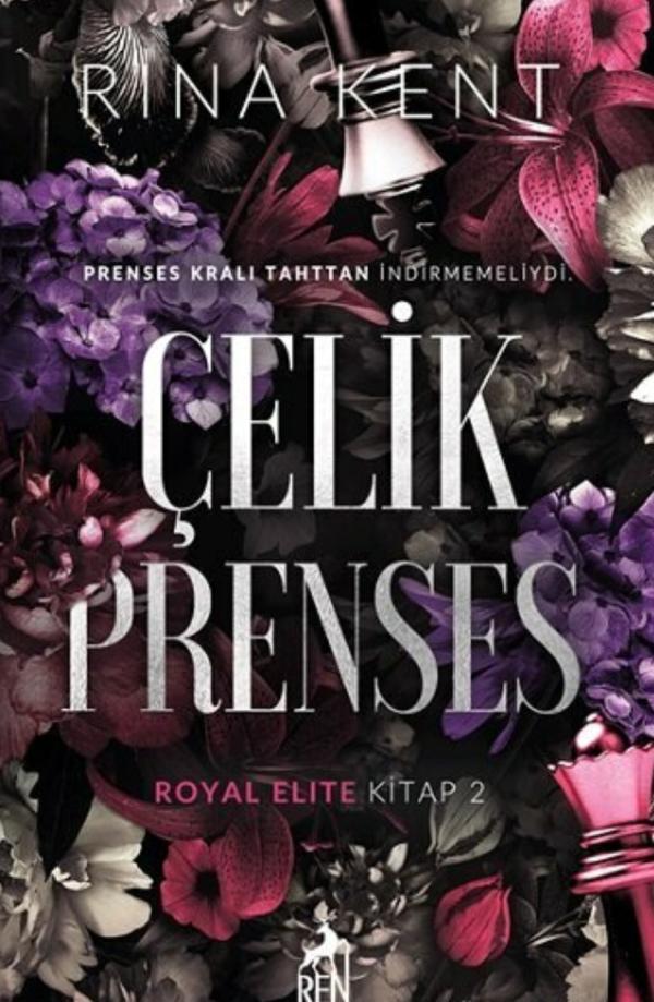 Çelik Prenses - Rina Kent - 1000Kitap