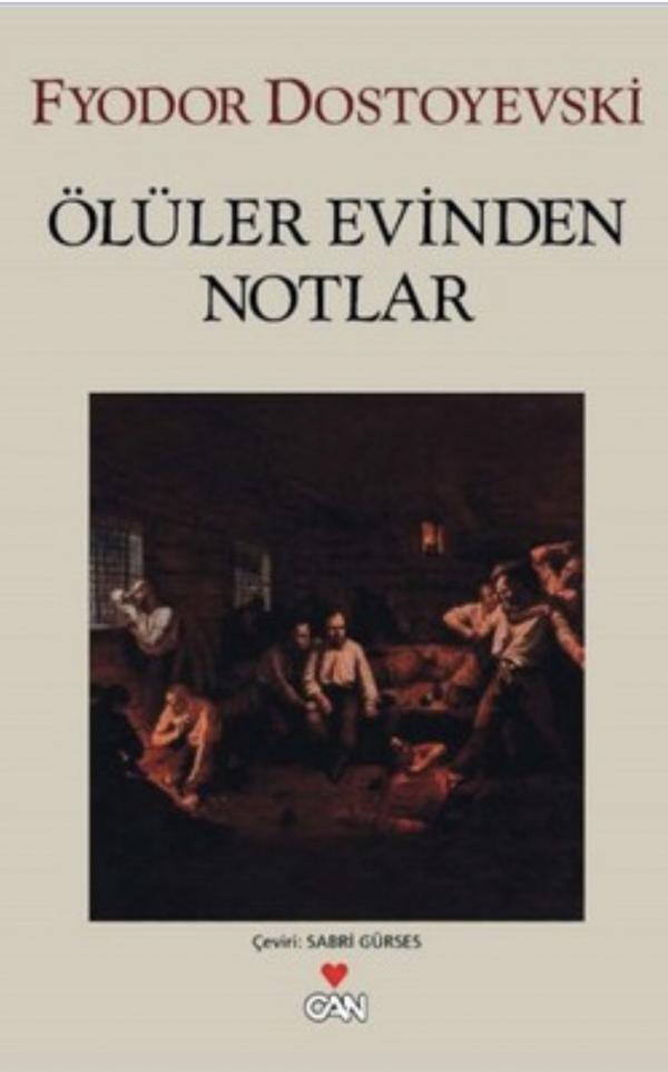 oluler evinden notlar fyodor dostoyevski 1000kitap