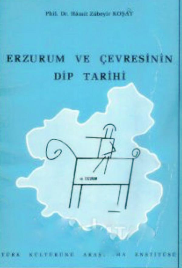 Erzurum ve Çevresinin Dip Tarihi