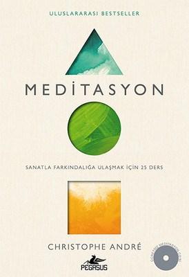 Meditasyon - Christophe Andre - 1000Kitap
