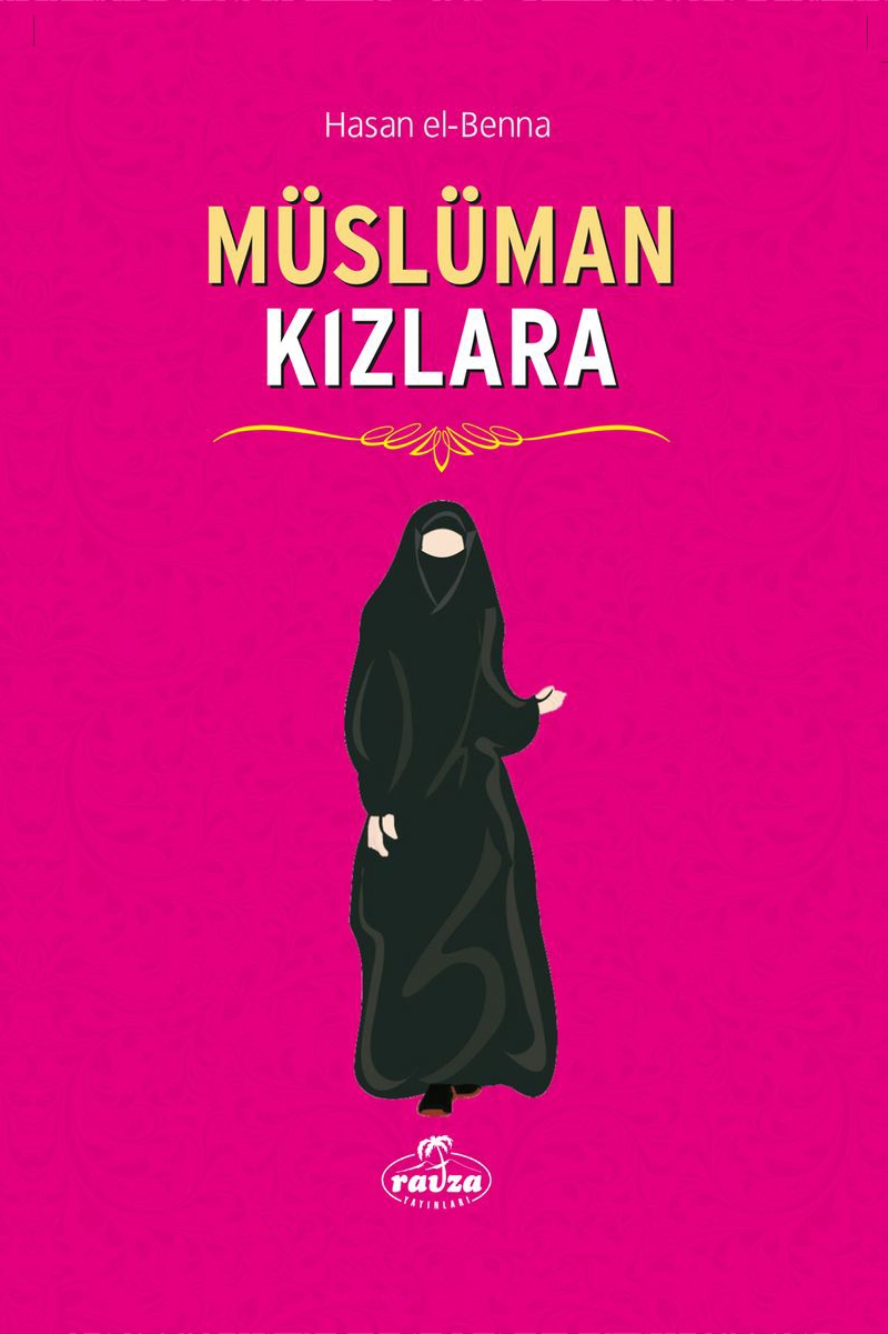 Müslüman Kadın - Hasan el-Benna - 1000Kitap