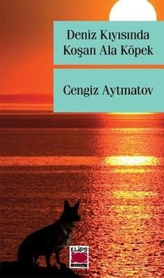Deniz Kiyisinda Kosan Ala Kopek Yorumlari Ve Incelemeleri 1000kitap