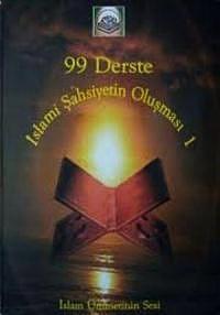 99 Derste İslami Şahsiyetin Oluşması