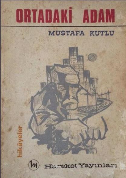 ortadaki adam mustafa kutlu 1000kitap