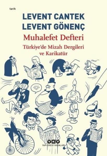 Muhalefet Defteri-Türkiye'de Mizah Dergileri ve Karikatür