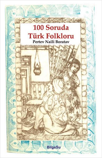 100-soruda-t-rk-folkloru-pertev-naili-boratav-1000kitap