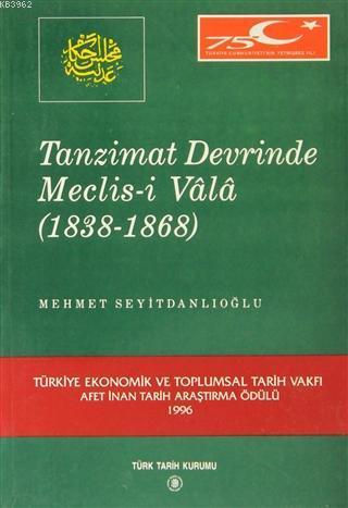 Tanzimat Devrinde Meclis-i Vala (1838-1868)