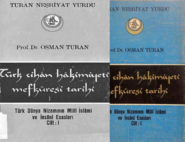 Türk Cihan Hakimiyeti Mefkuresi Tarihi Yorumları ve İncelemeleri - 1000Kitap