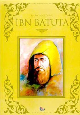 İslam'ın Gezgini İbn Batuta