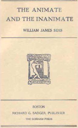 The Animate and The Inanimate - William James Sidis - 1000Kitap