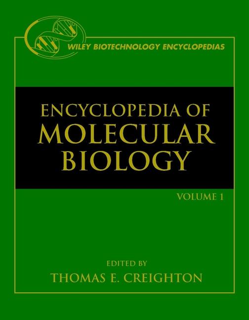 The Encyclopedia of Molecular Biology