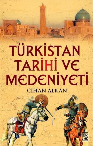 Türkistan Tarihi ve Medeniyeti