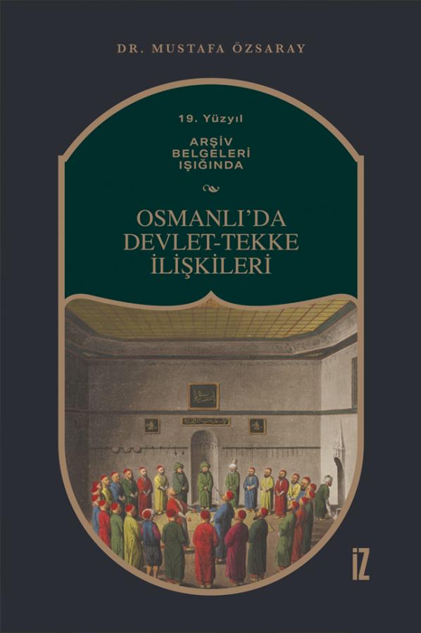 Osmanlı’da Devlet-Tekke İlişkileri