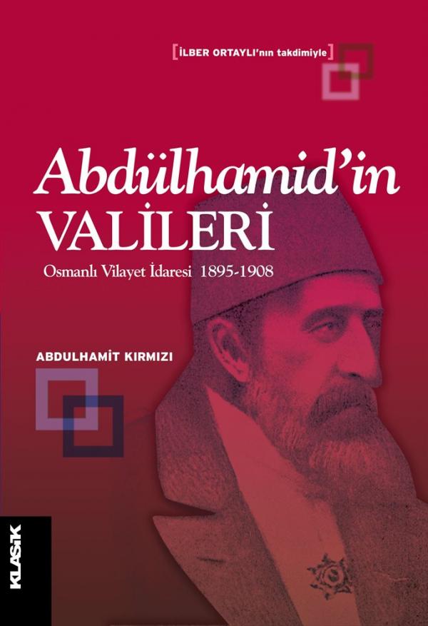 Abdülhamid'in Valileri