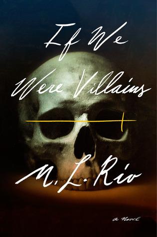 If We Were Villains - M. L. Rio - 1000Kitap