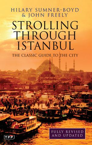 Strolling Through Istanbul - John Freely, Hilary Sumner-Boyd
