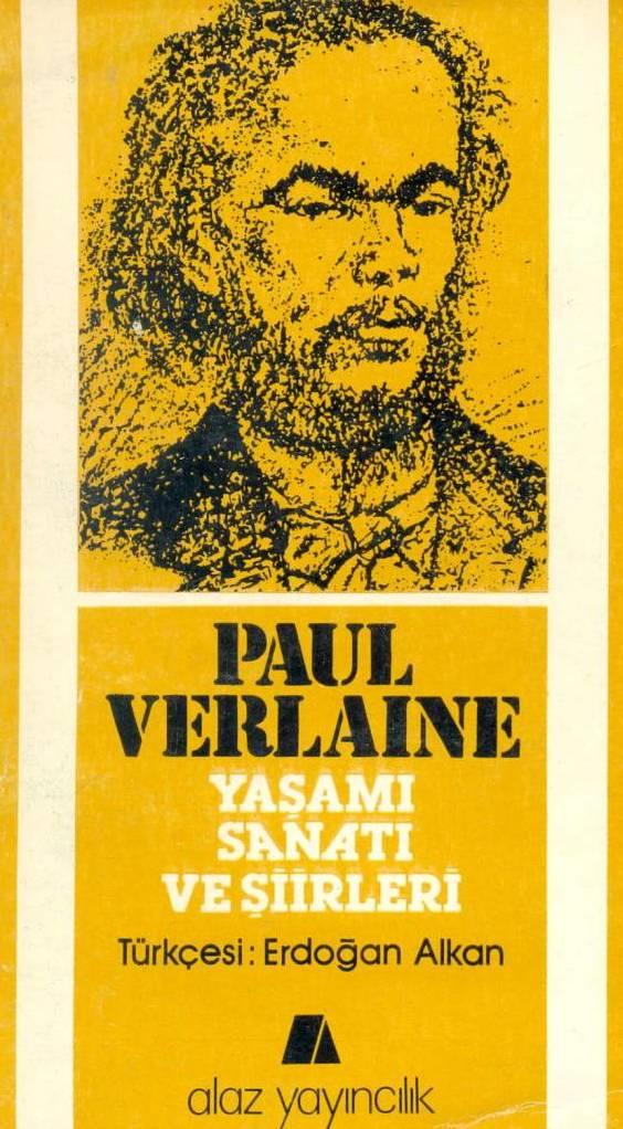 Paul Verlaine - Yaşamı, Sanatı ve Şiirleri