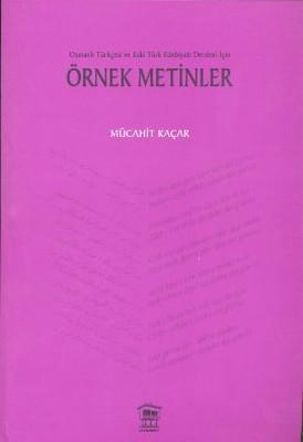 Osmanlı Türkçesi Ve Eski Türk Edebiyatı Dersleri İçin Örnek Metinler ...