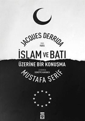 İslam ve Batı Üzerine Bir Konuşma