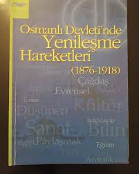 Osmanli Devleti'nde Yenileşme Hareketleri - 1000Kitap