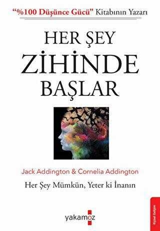 Her Şey Zihinde Başlar - Jack Ensign Addington - 1000Kitap