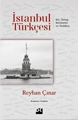 İstanbul Türkçesi - Reyhan Çınar - 1000Kitap