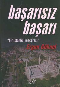 Başarısız Başarı - Bir İstanbul Macerası