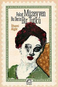 Fakat Müzeyyen Bu Derin Bir Tutku kapağı