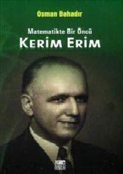 Kerim Erim : Matematikte Bir Öncü