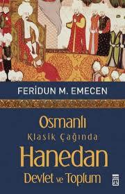 Osmanlı Klasik Çağında Hanedan, Devlet Ve Toplum