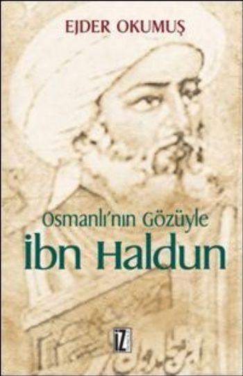 Osmanlı'nın Gözüyle İbn Haldun