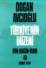 Türkiye'nin Düzeni / Dün-Bugün-Yarın / Birinci Kitap